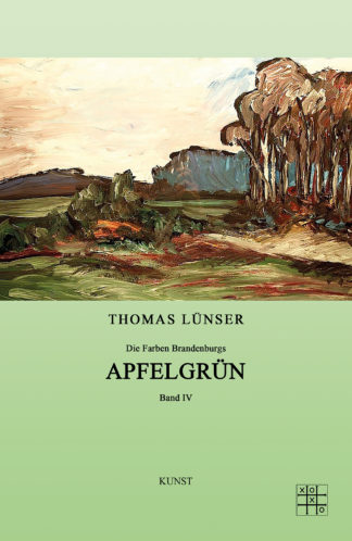 Das Cover zu Apfelgrün von Thomas Lünser. Gemälde von einem Wald und Wiese.