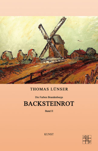 Das Cover zu Backsteinrot von Thomas Lünser. Gemälde einer Windmühle.