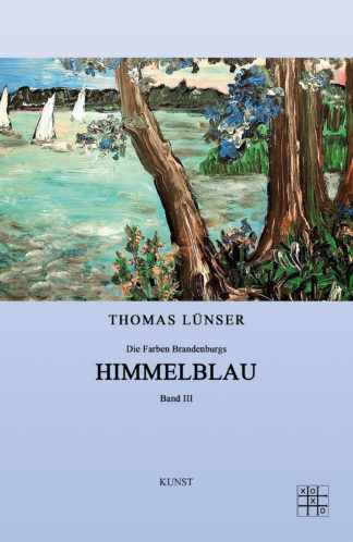 Das Cover zu Himmelblau von Thomas Lünser. Gemälde von einem Wald und See.