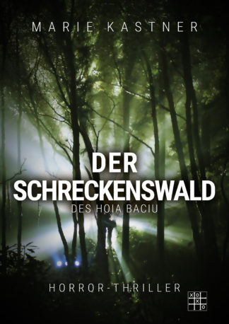 Das Cover zu Der Schreckenswald des Hoia Baciu von Marie Kastner. Ein Wald.