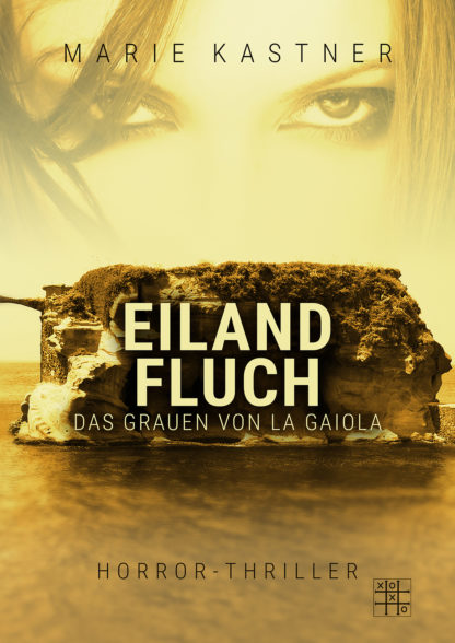 Das Cover zu Eilandfluch - Das Grauen von La Gaiola von Marie Kastner. Eine Insel im Meer, oben ein Augenpaar.