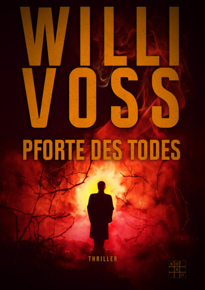 Das Cover zu Pforte des Todes von Willi Voss. Ein Mann umgeben von kahlen Ästen.