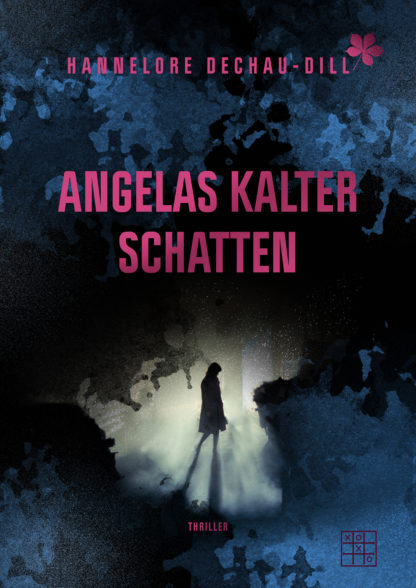 Das Cover zu Angelas kalter Schatten von Hannelore Deachau-Dill. Eine Person steht im Schatten.