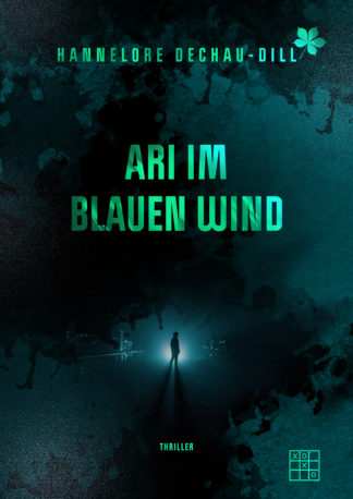 Das Cover zu Ari im blauen Wind von Hannelore Deachau-Dill. Eine Person steht im Schatten.