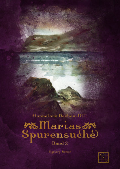 Das Cover zu Marias Spurensuche - Teil 2 der Maria-Reihe von Hannelore Deachau-Dill. Ein Auqarellbild verläuft in dunkel Farben.