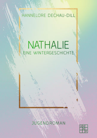 Das Cover zu Nathalie - Eine Weihnachtsgeschichte. Ein goldener Rahmen auf buntem Hintergrund.