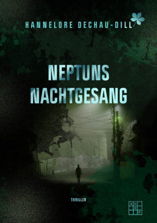 Das Cover zu Neptuns Nachtgesang von Hannelore Deachau-Dill. Eine Person steht im Schatten.