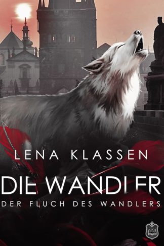 Das Cover zu Der Fluch des Wandlers (Wandler-Reihe 3) von Lena Klassen. Ein heulender Wolf vor einer Stadt.