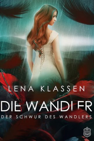 Das Cover von Der Schwur des Wandlers (Wandler-Reihe 4) von Lena Klassen. Eine Frau mit roten Haaren und einer türkisfarbenen Strähne umringt von roten Blättern.