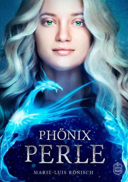 Das Cover zu Phönixperle (Feuerrosen-Trilogie, Band 2) von Marie-Luis Rönisch. Das Portrait einer blonden Frau mit grünen Augen. Unten ein blauer Drache.