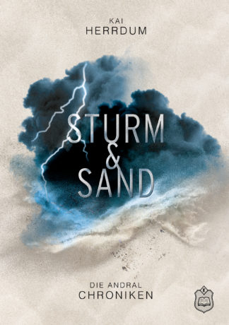Die Andral Chroniken Teil 2 - Sturm & Sand