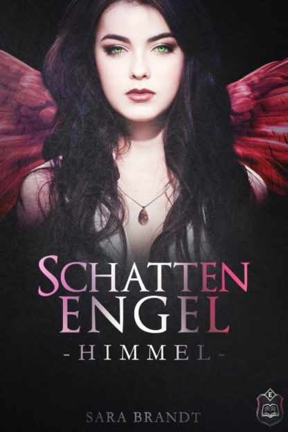 Das Cover zu Schattenengel 2 - Himmel von Sara Brandt. Eine Frau mit roten Flügeln.
