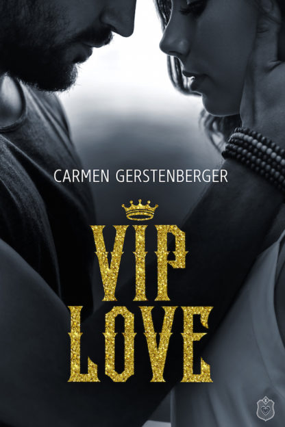 Das Cover zu VIP LOVE von Carmen Gerstenberger. Ein Liebespaar in schwarz/weiß