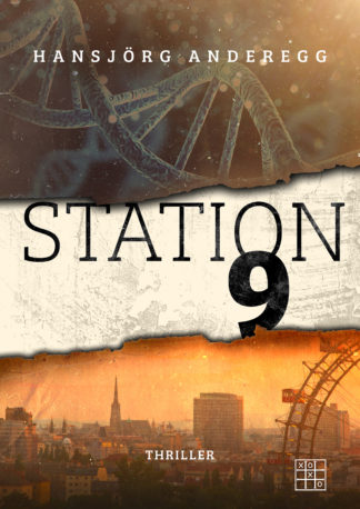 Das Cover zu Station 9 von Hansjörg Anderegg. Oben ein DNA Strang unten die Stadt Wien.