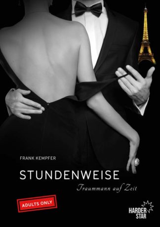 Das Cover von Stundenweise – Traummann auf Zeit von Frank Kempfer. Ein Mann zieht einer Frau den Träger ihres Kleides runter. Im Hintergrund ist der beleuchtete Eiffeltrum zu sehen.