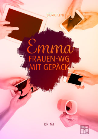 Das Cover von Emma - Frauen-WG mit Gepäck. Ein Tisch von oben, 4 Leute sitzen daran. Drei von ihnen bedienen ein Smartphone, eine ein Tablet.